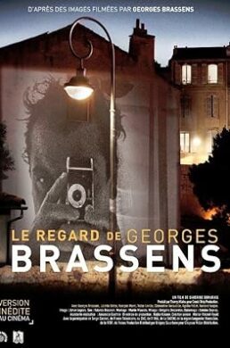 Doc – Le regard de Georges Brassens – Sandrine Dumarais – 2013