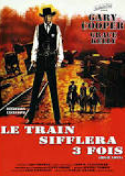 Le Train Sifflera Trois Fois – Fred Zinnemann – 1952