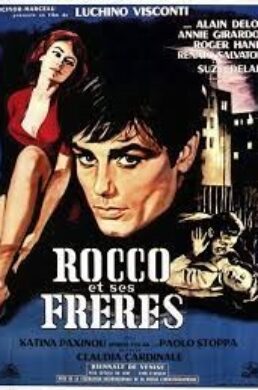 Rocco et ses Frères – Luchino Visconti – 1961