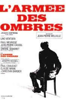 L’armée des ombres – Jean-Pierre Melville – 1969