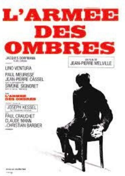 L’armée des ombres – Jean-Pierre Melville – 1969