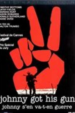 Johnny s’en Va en Guerre – Dalton Trumbo – 1971