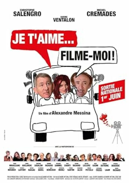 RV – Je t’Aime, Filme-moi ! – Alexandre Messina – 2022