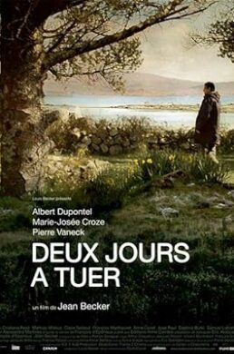 Deux Jours à Tuer – Jean Becker – 2008