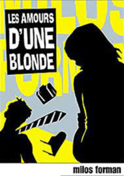 Les Amours d’une Blonde – Milos Forman – 1965