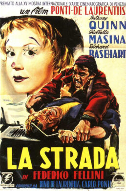 La Strada – Federico Fellini – 1955