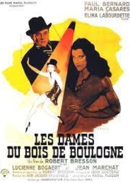 Les Dames du Bois de Boulogne – Robert Bresson – 1945