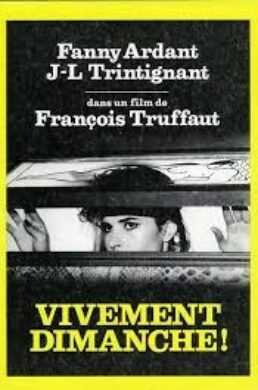 Vivement Dimanche ! – François Truffaut – 1983