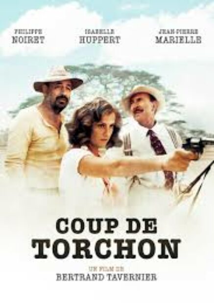 Coup de Torchon – Bertrand Tavernier -1981