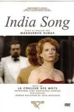 India Song – Marguerite Duras – 1975