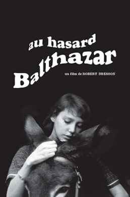 Au hasard Balthazar – Robert Bresson – 1966