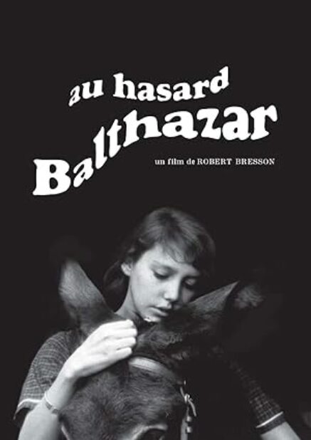 Au hasard Balthazar – Robert Bresson – 1966