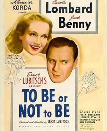 To Be or Not to Be – Ernst Lubitsch – 1942